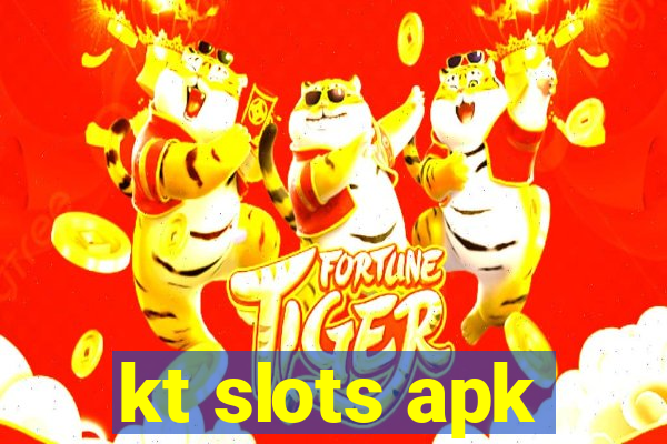 kt slots apk